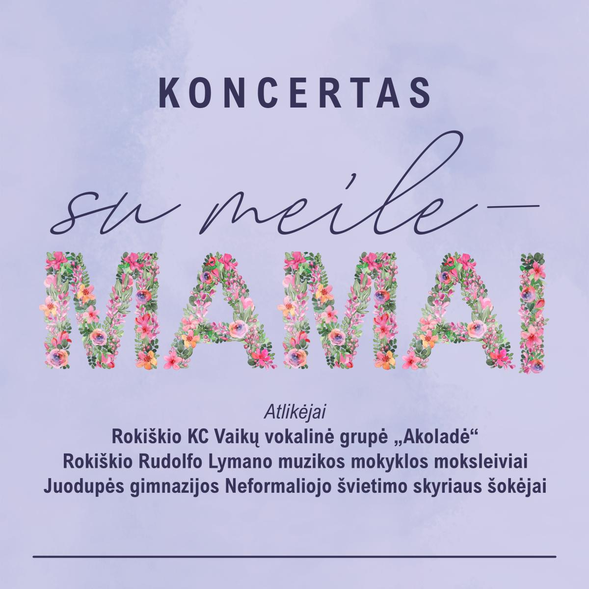 koncertas „su meile – mamai"