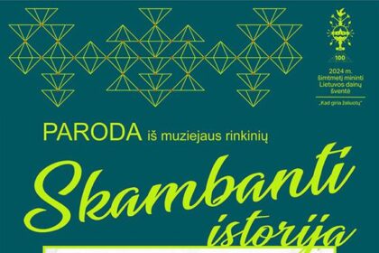 paroda „skambanti istorija"