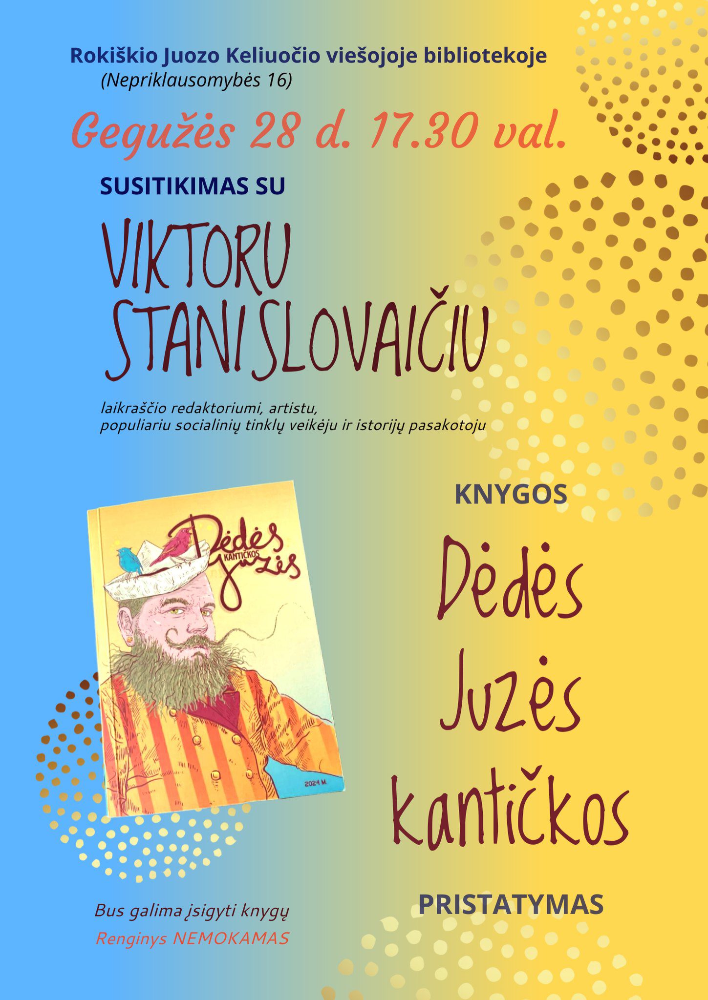 susitikimas su  viktoru stanislovaičiu. knygos „dėdės juzos kantičkos“ pristatymas.