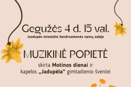 muzikinė popietė, skirta motinos dienai ir kapelos „jadupėla" gimtadienio šventei