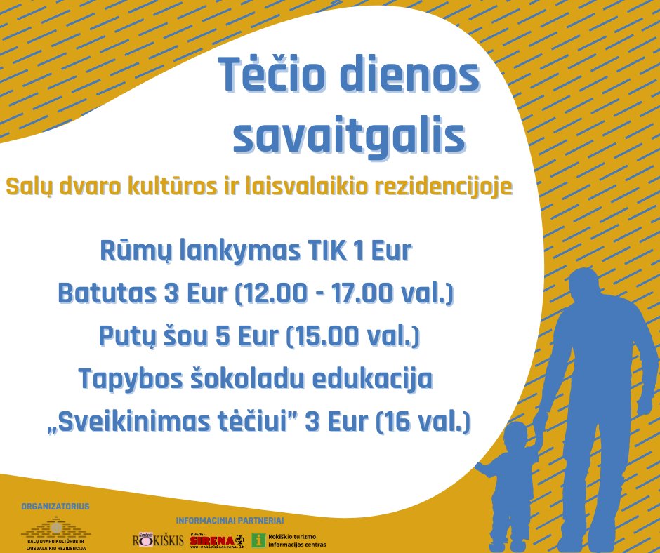 tėčio dienos savaitgalis salų dvaro kultūros ir laisvalaikio rezidencijoje