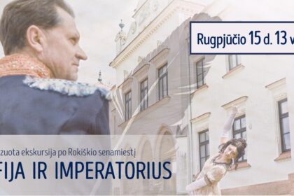 Teatralizuota ekskursija SOFIJA IR IMPERATORIUS | 08.15