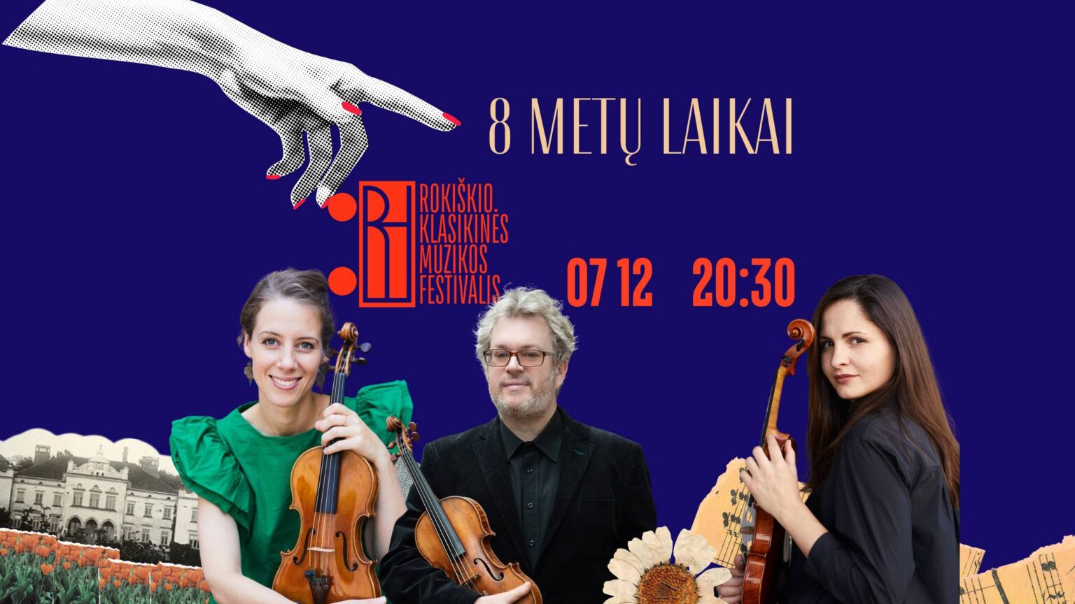 8 METŲ LAIKAI | XVII Rokiškio klasikinės muzikos festivalis