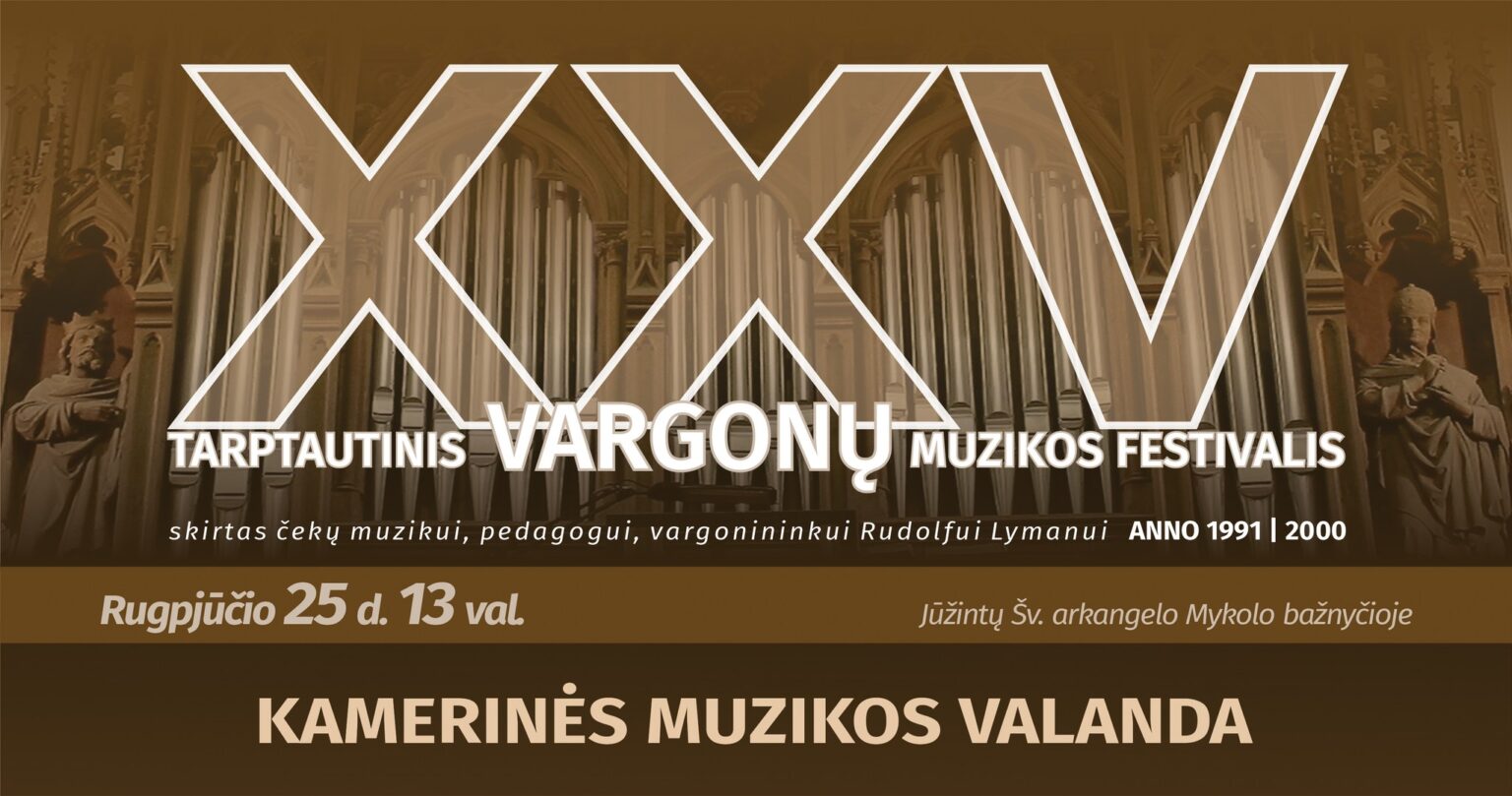 KAMERINĖS MUZIKOS VALANDA | Vargonų muzikos festivalis