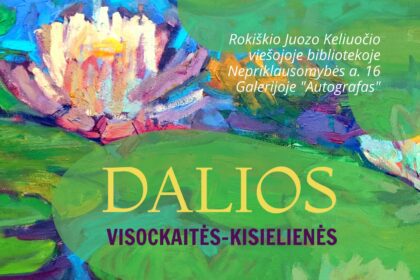 Dalios Visockaitės-Kisielienės tapybos darbų paroda