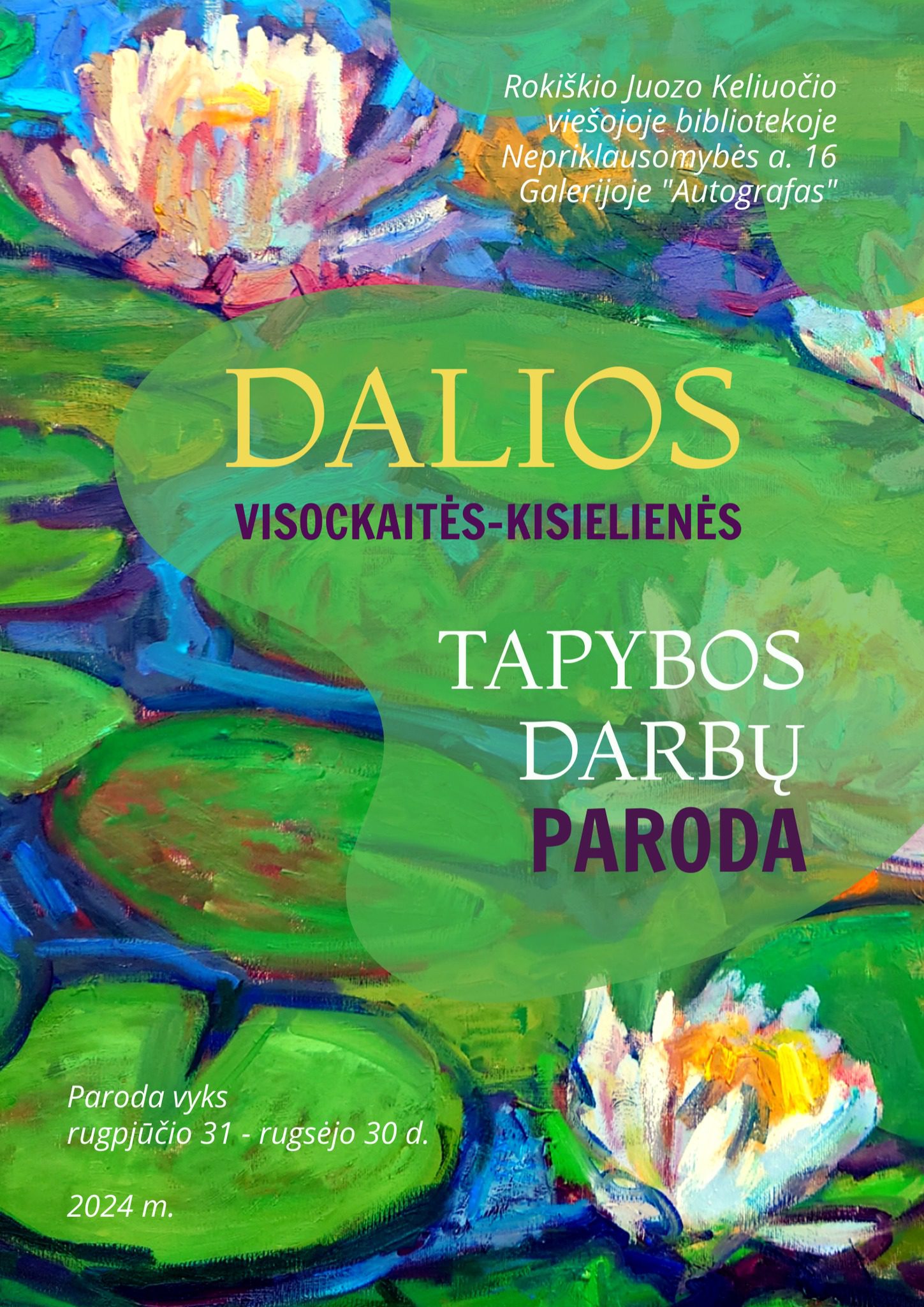 Dalios Visockaitės-Kisielienės tapybos darbų paroda