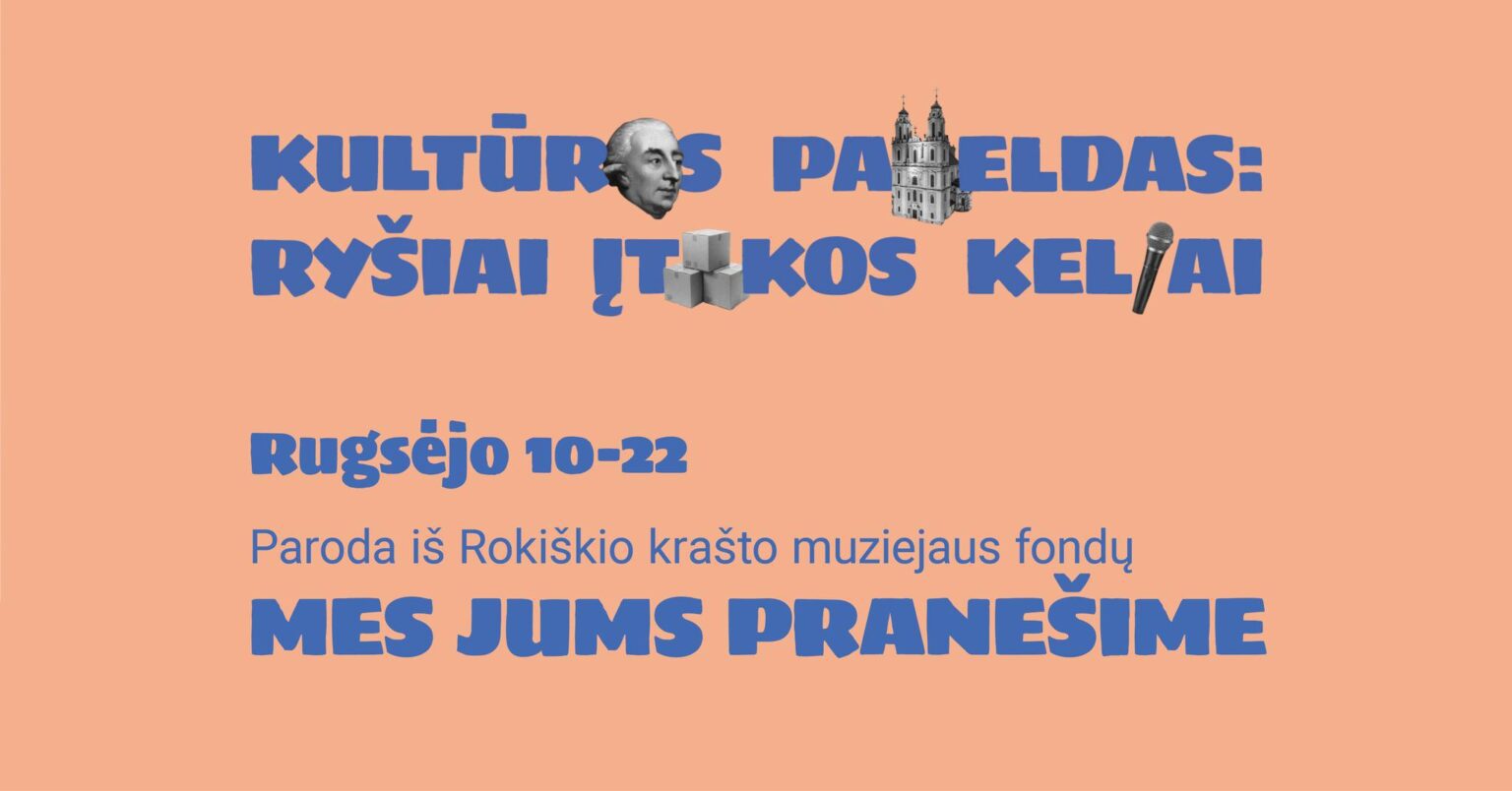 „Mes jums pranešime“- paroda Rokiškio krašto muziejune