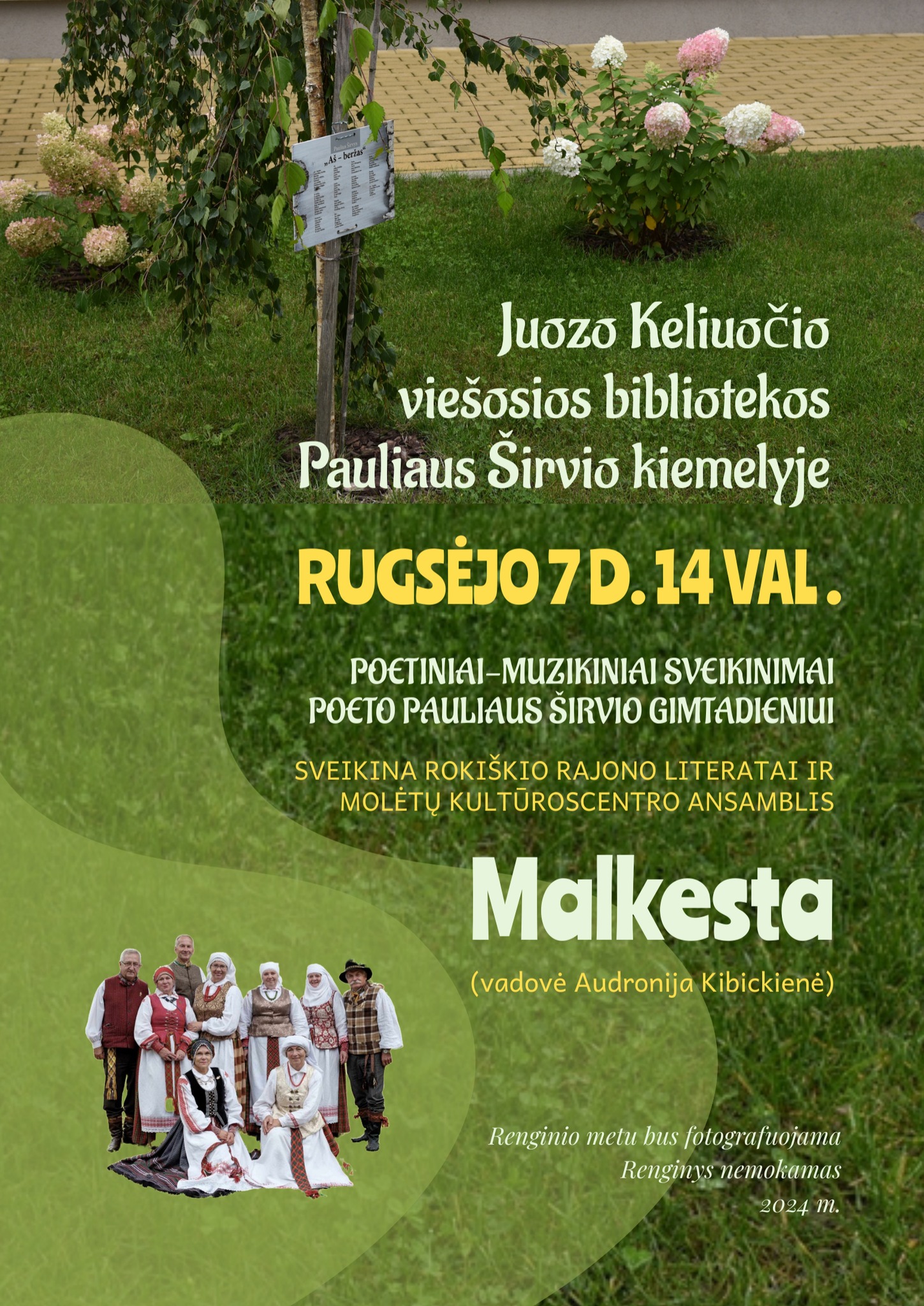 Juozo Keliuočio viešosios bibliotekos P. Širvio kiemelis Atlikėjas: Rokiškio rajono literatai, Molėtų kultūros centro ansamblis „Malkesta“