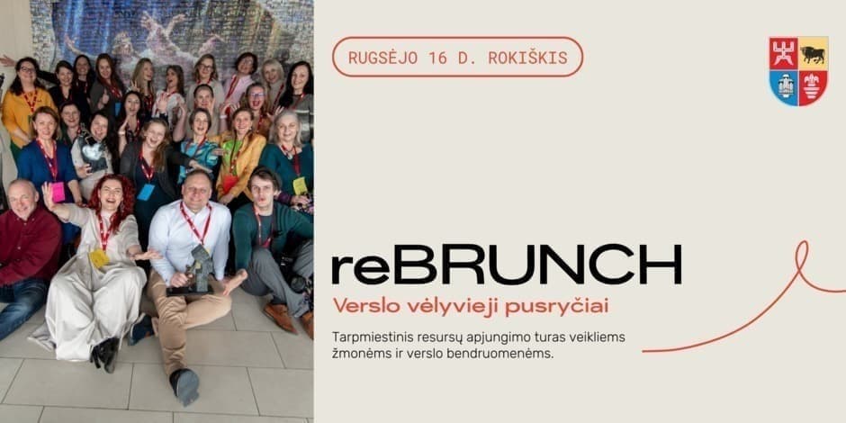 reBRUNCH Rokiškyje – verslininkų tinklo plėtra su dirbtuvėmis ir lektoriais