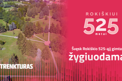 Švęsk Rokiškio 525 metų gimtadienį žygiuodamas (10 km)