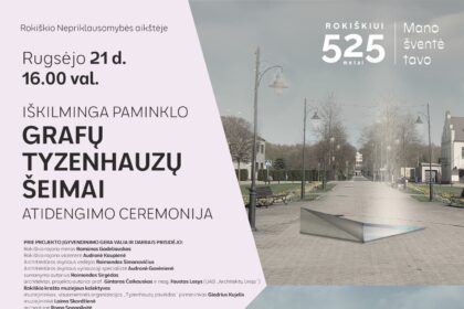 Kviečiame į iškilmingą Tyzenhauzų šeimos paminklo atidengimo ceremoniją Rokiškio miesto 525 metų jubiliejaus proga